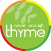 Never Enough Thyme